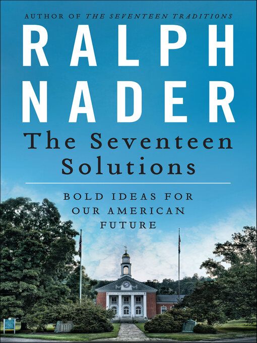 Title details for The Seventeen Solutions by Ralph Nader - Available